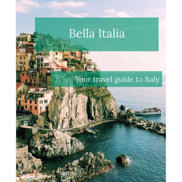 Bella Italia: Your travel guide to Italy