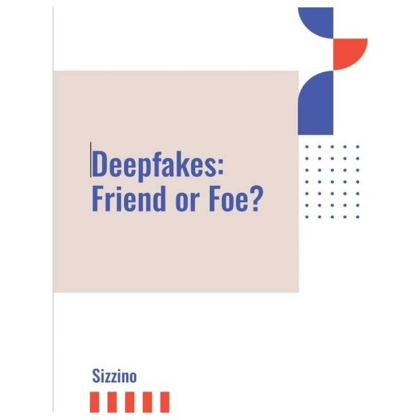 Deepfakes: Friend or Foe?