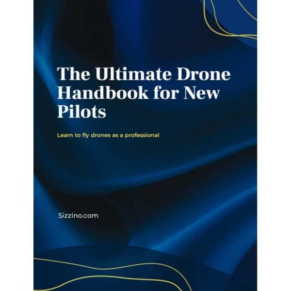 The ultimate drone handbook for new pilots