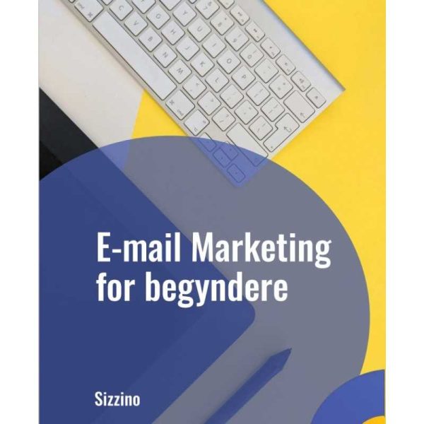 E-mail Marketing for begyndere