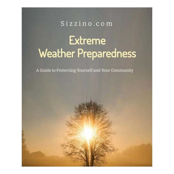 Extreme Weather Preparedness - A Guide to Protecting Yourself and Your Community