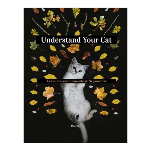 Understand Your Cat - Learn to communicate with your cat